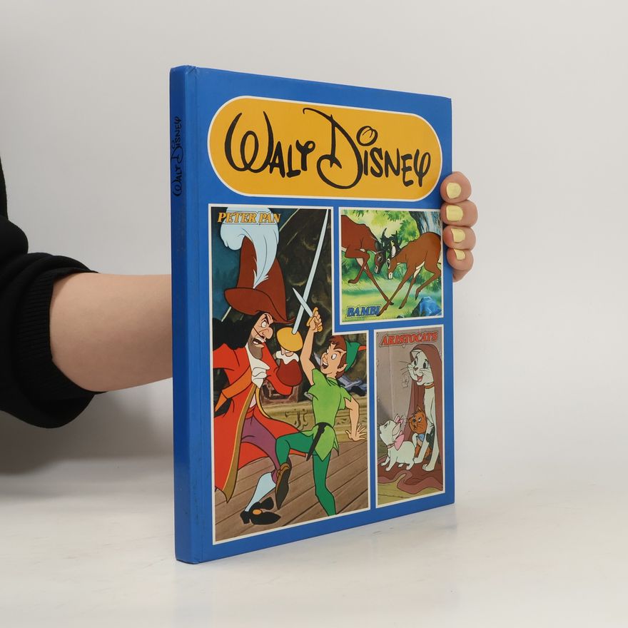 Various authors Walt Disney. Peter Pan, Bambi, Aristocats