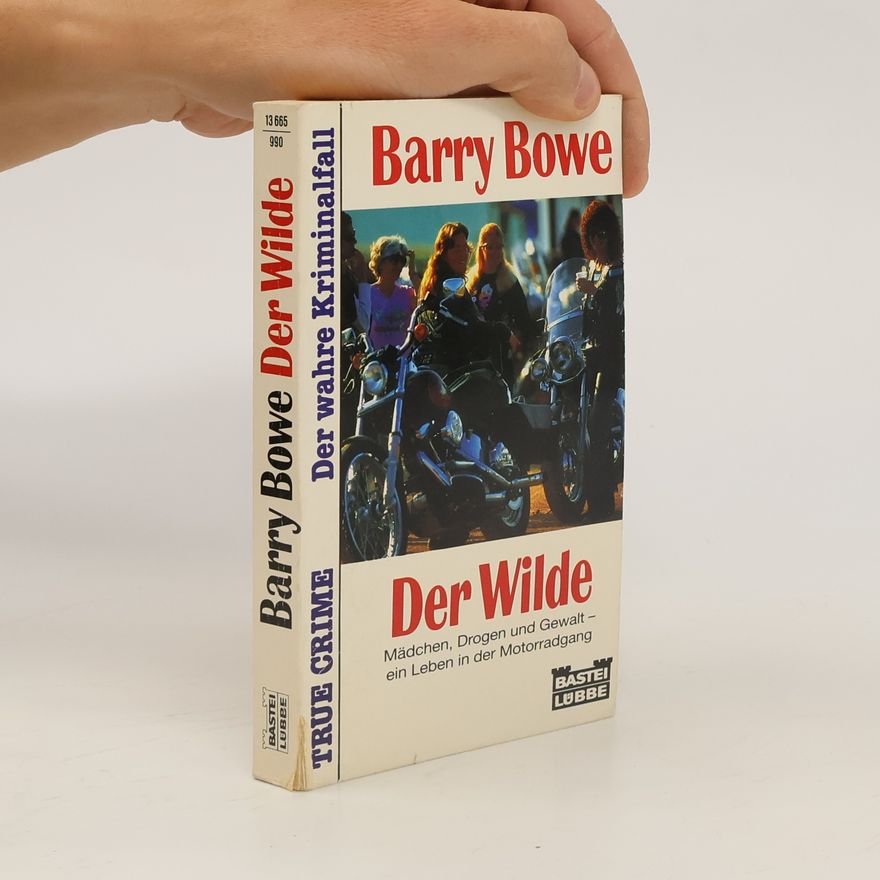 Barry Bowe Der Wilde