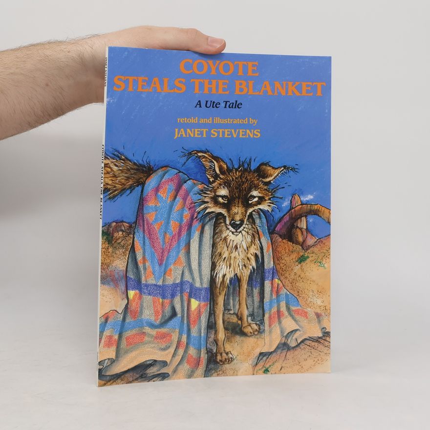 Janet Stevens Coyote Steals the Blanket