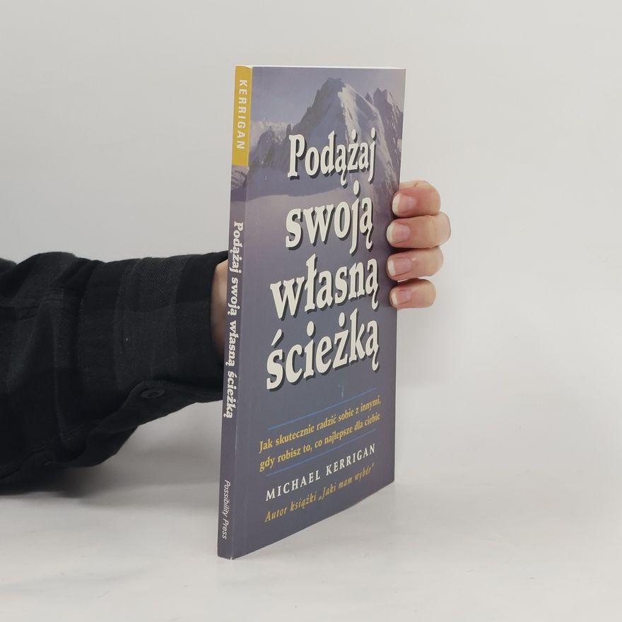 Michael Kerrigan Podążaj swoją własną ścieżką