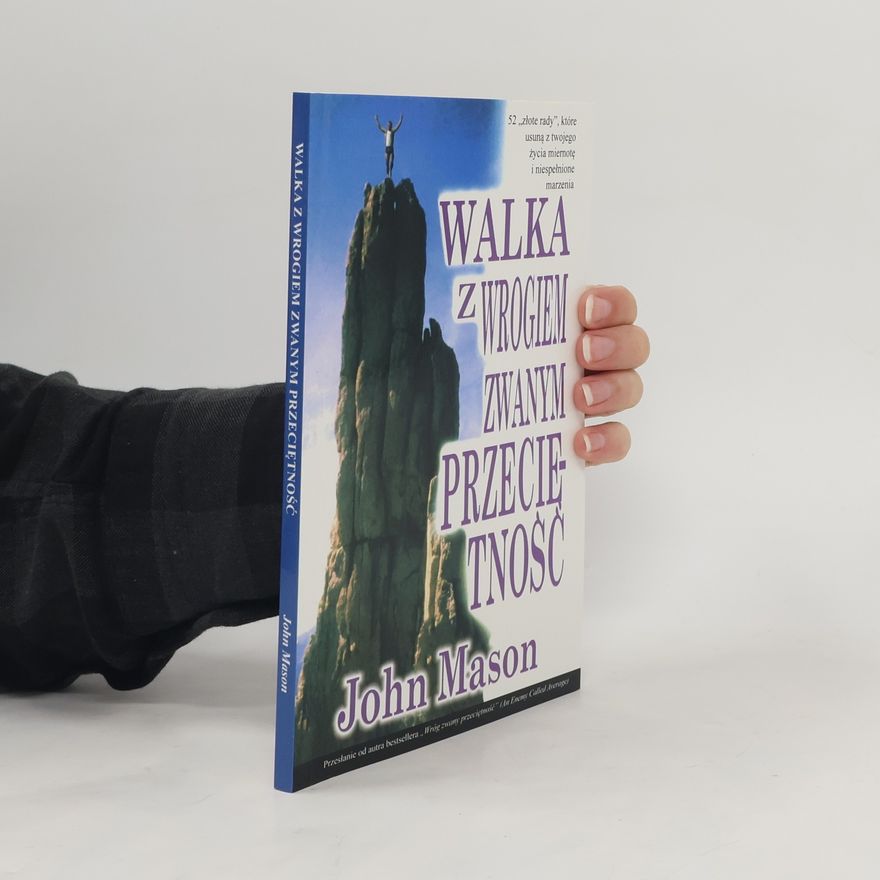 John Mason Walka z wrogiem zwanym przeciętność
