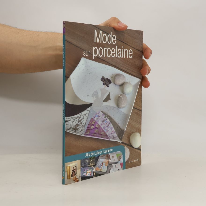 Alix de Latour-Lasserre Mode sur porcelaine