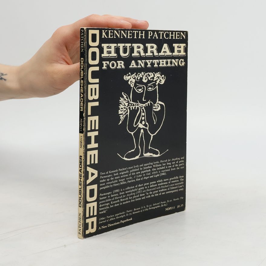 Kenneth Patchen Hurrah for Anything