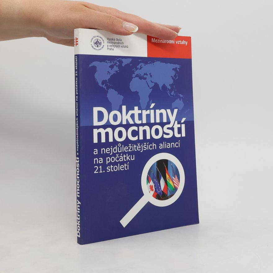 Collectif d'auteurs Doktríny mocností a nejdůležitějších aliancí na počátku 21. století