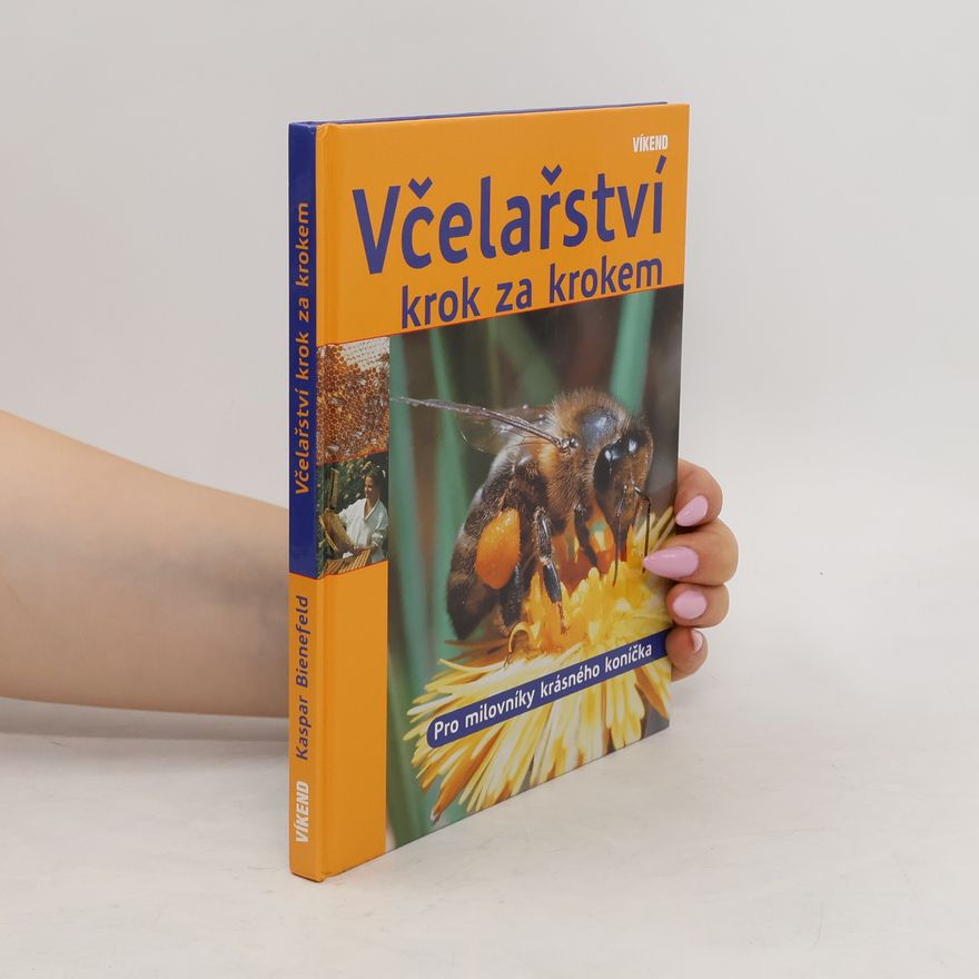 Kaspar Bienefeld Včelařství krok za krokem