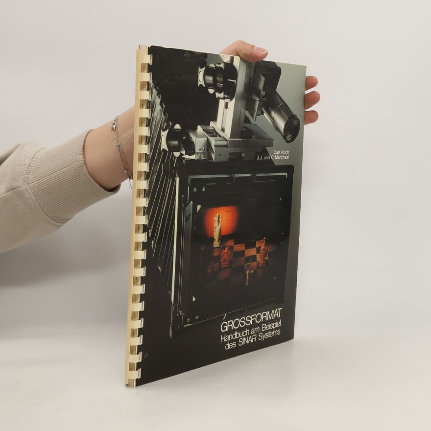 C. Marchesi Grossformat : Handbuch am Beispiel des SINAR Systems.