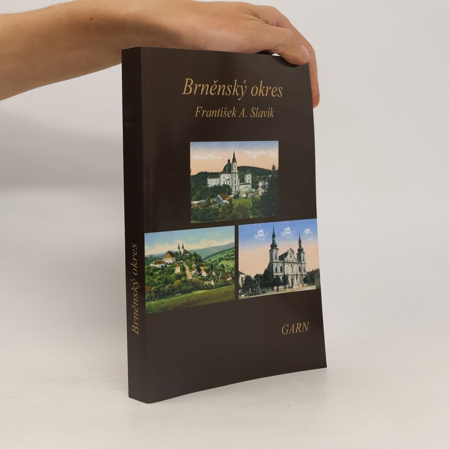 František Augustin Slavík Brněnský okres