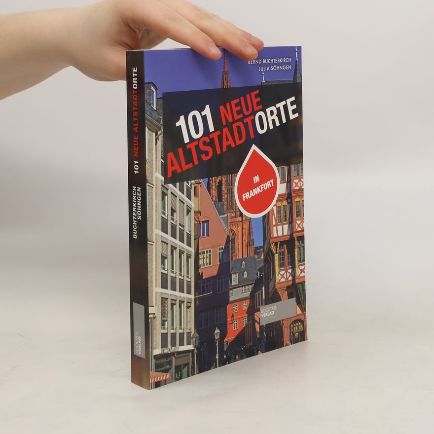 Julia Söhngen 101 neue Altstadtorte in Frankfurt