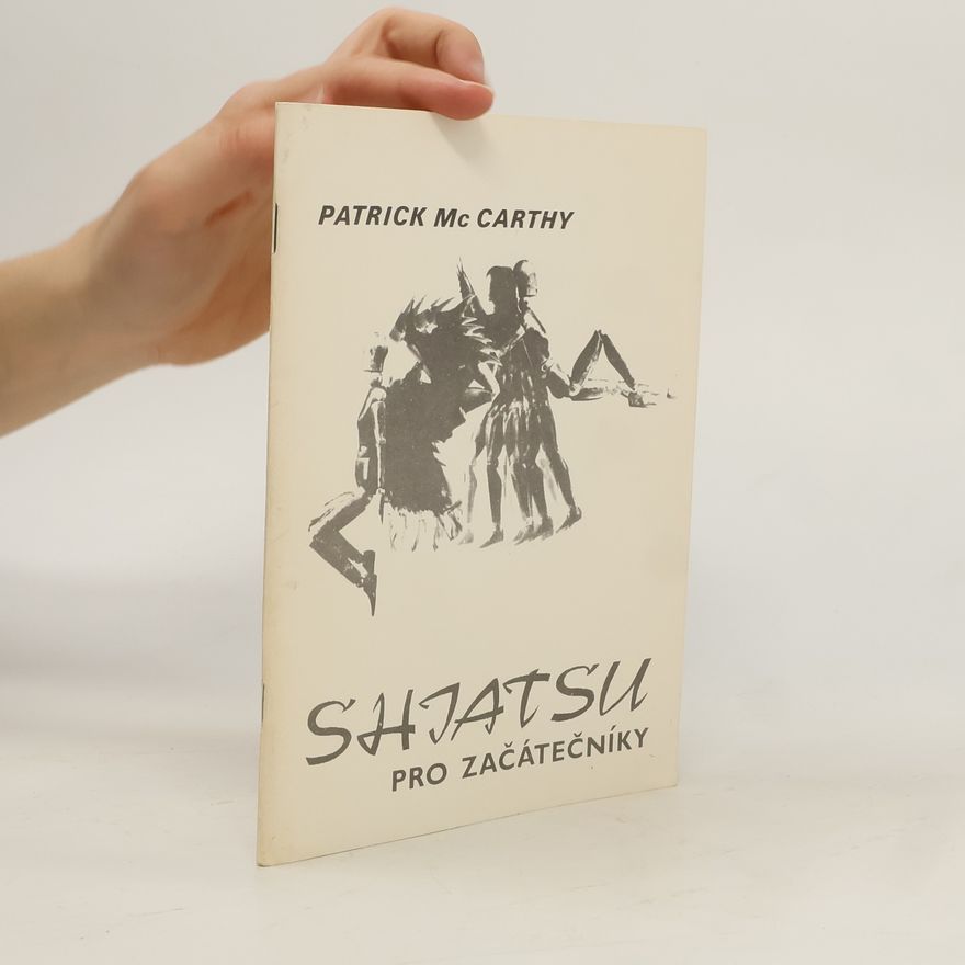 Patrick McCarthy Shiatsu pro začátečníky