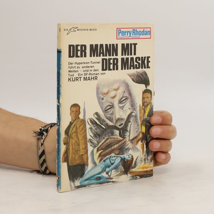 Kurt Mahr Perry Rhodan 143. Der Mann mit der Maske