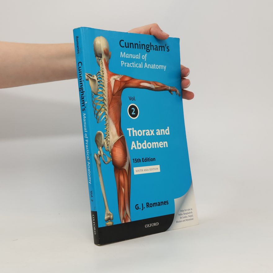 Daniel John Cunningham Cunningham's Manual of Practical Anatomy. Volume two. Thorax and Abdomen