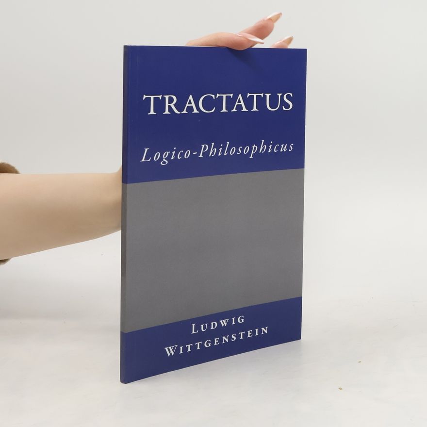 Ludwig Wittgenstein Tractatus Logico-Philosophicus