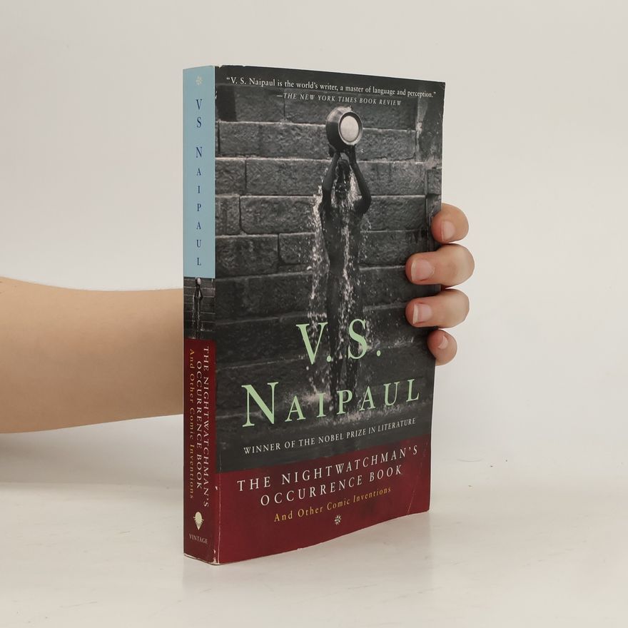 V. S. Naipaul The Nightwatchman's Occurence Book