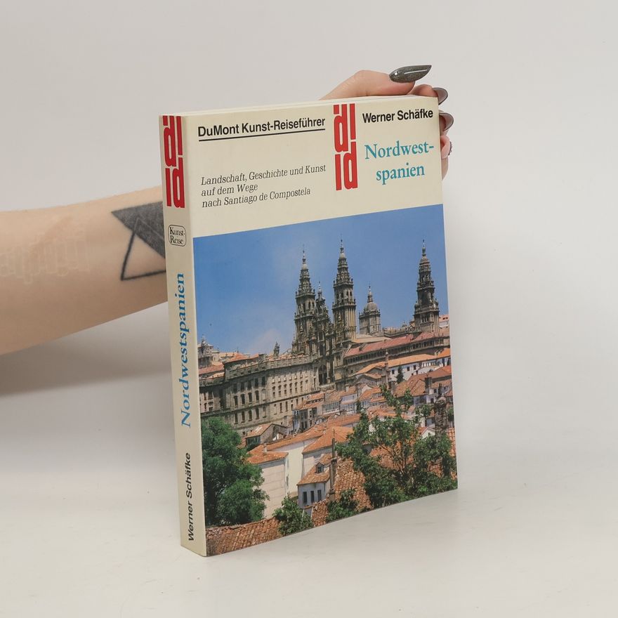 Werner Schäfke Nordwestspanien