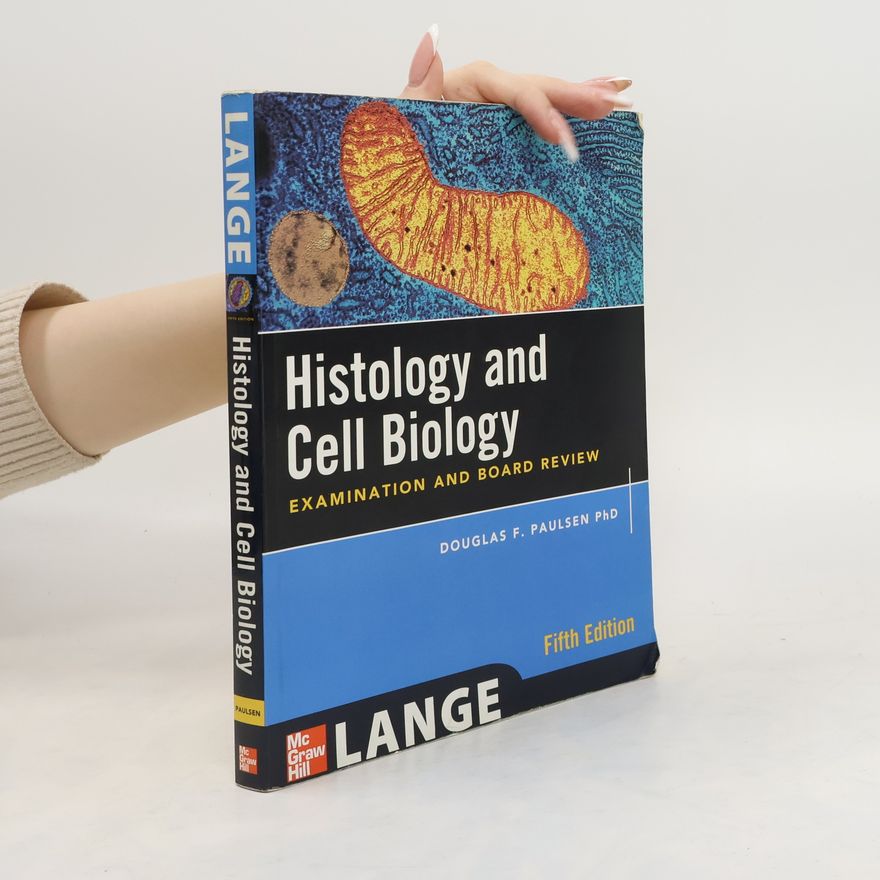Douglas Paulsen Histology And Cell Biology: Examination And Board Review