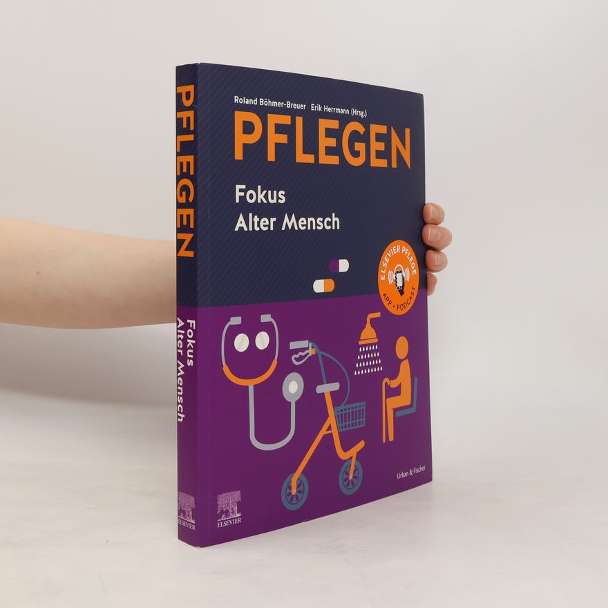 Roland Böhmer-Breuer PFLEGEN Fokus Alter Mensch