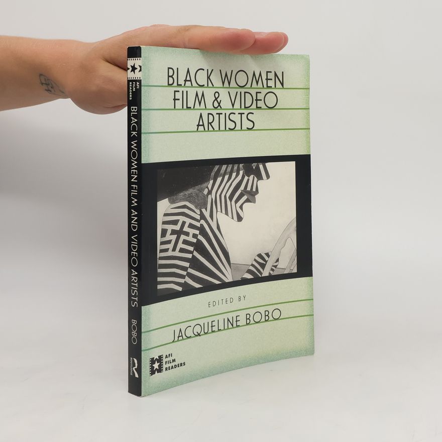 Jacqueline Bobo Black Women Film and Video Artists