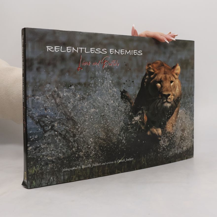 Dereck Joubert Relentless Enemies