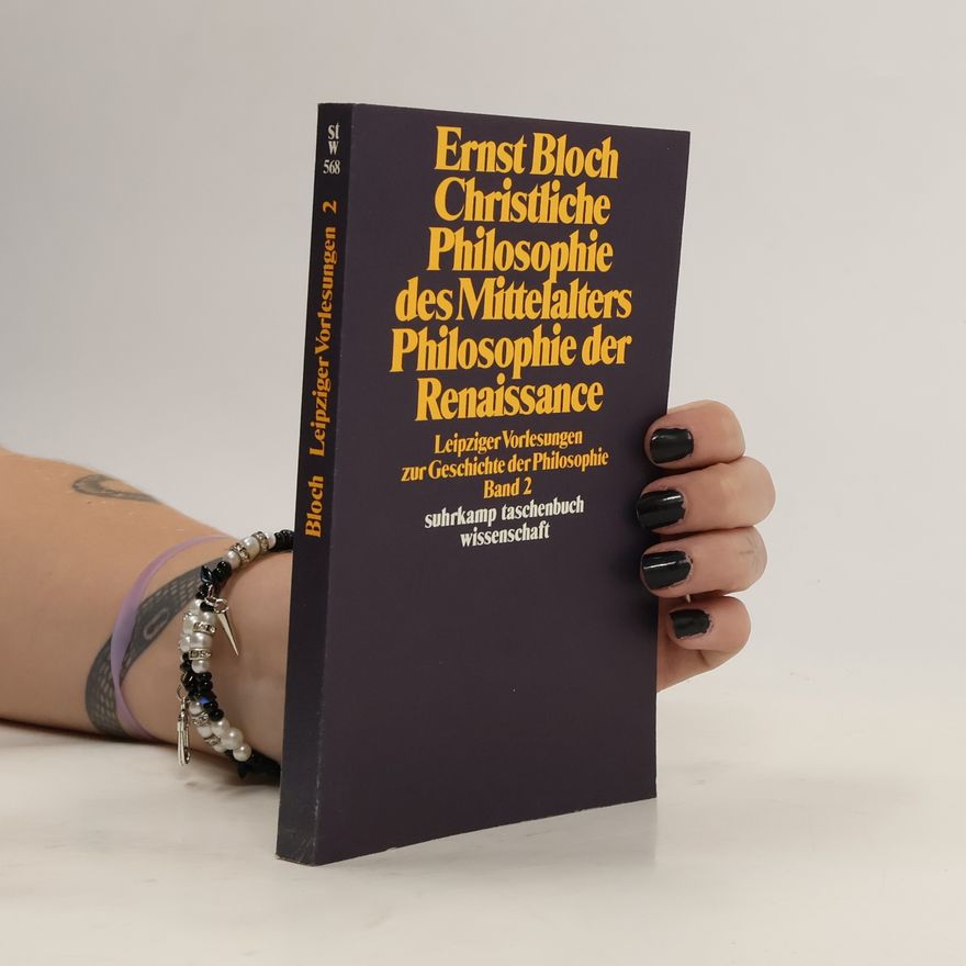 Ernst Bloch Leipziger Vorlesungen zur Geschichte der Philosophie