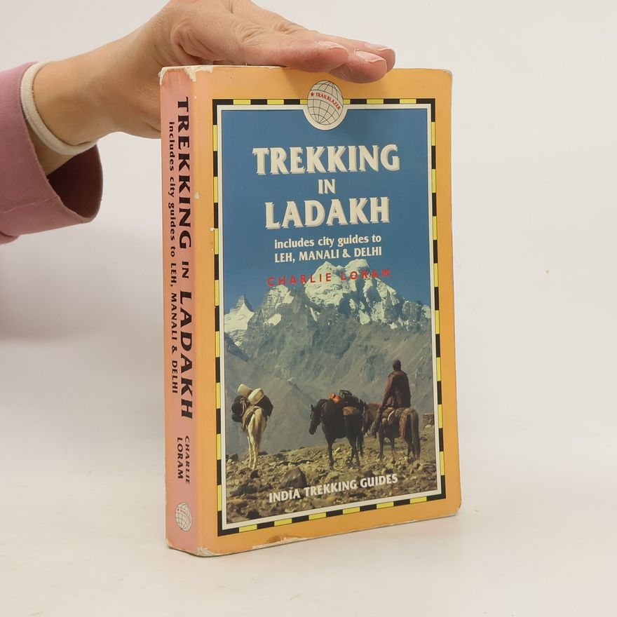Charlie Loram Trekking in Ladakh