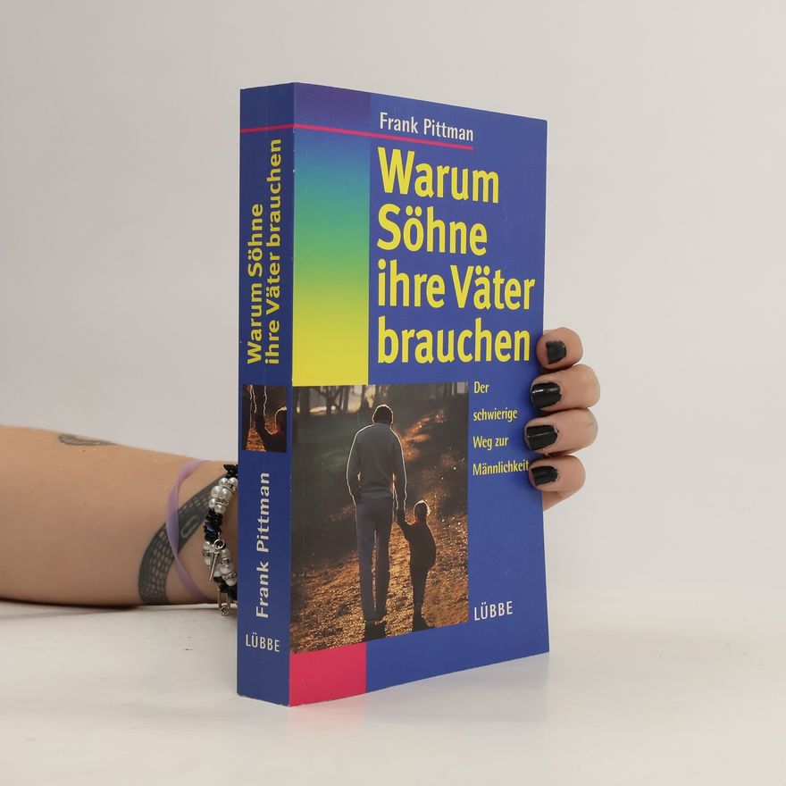 Frank Pittman Warum Söhne ihre Väter brauchen