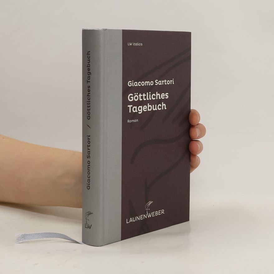 Giacomo Sartori Göttliches Tagebuch