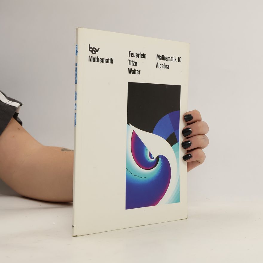 Helmut Titze Mathematik 10. Algebra