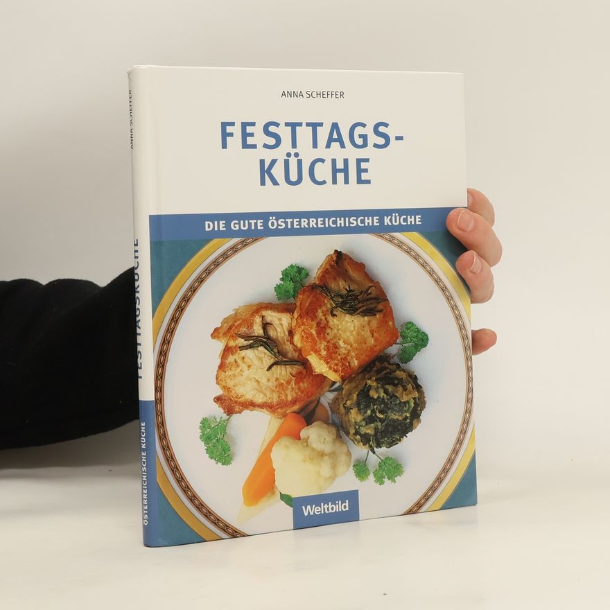Anna Scheffer Festtagsküche