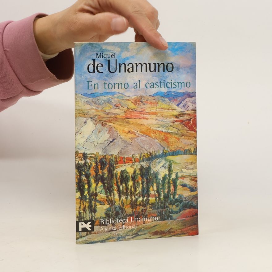 Miguel de Unamuno En torno al casticismo