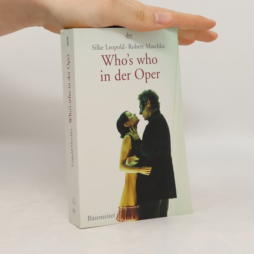 Silke Leopold Who's who in der Oper