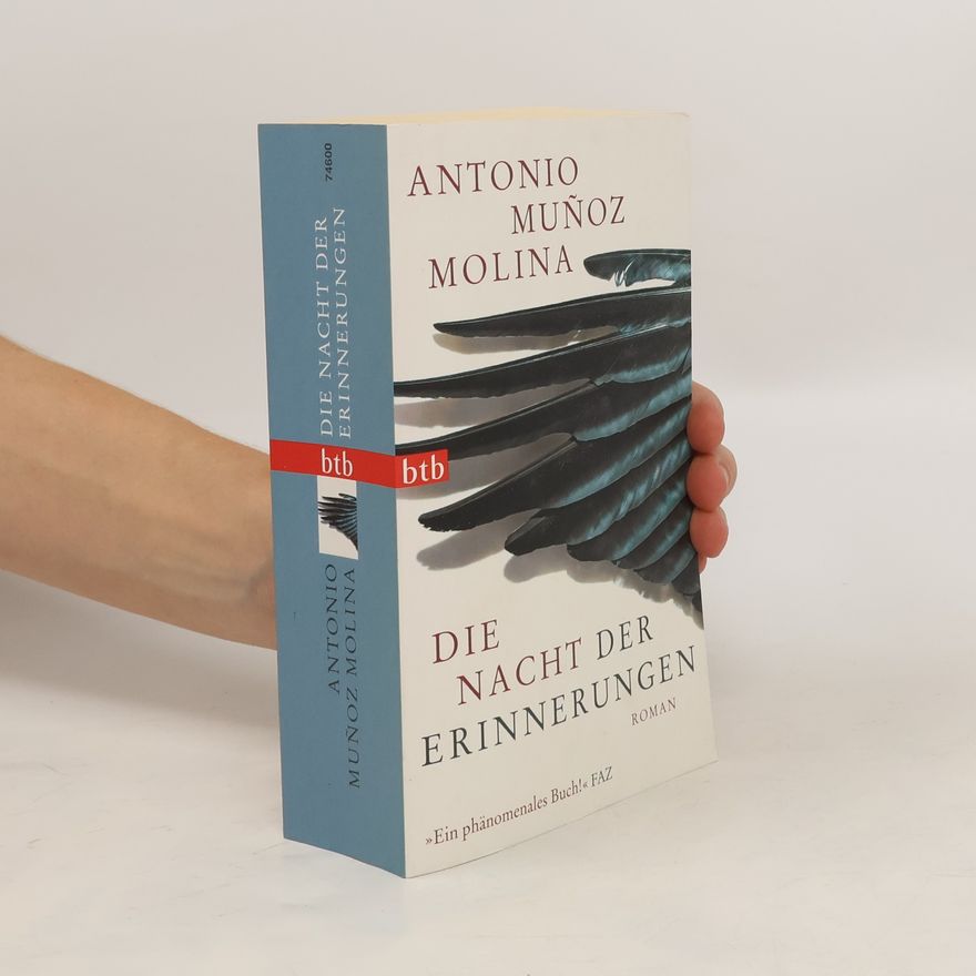 Antonio Muñoz Molina Die Nacht der Erinnerungen