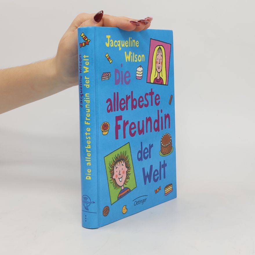 Jacqueline Wilson Die allerbeste Freundin der Welt