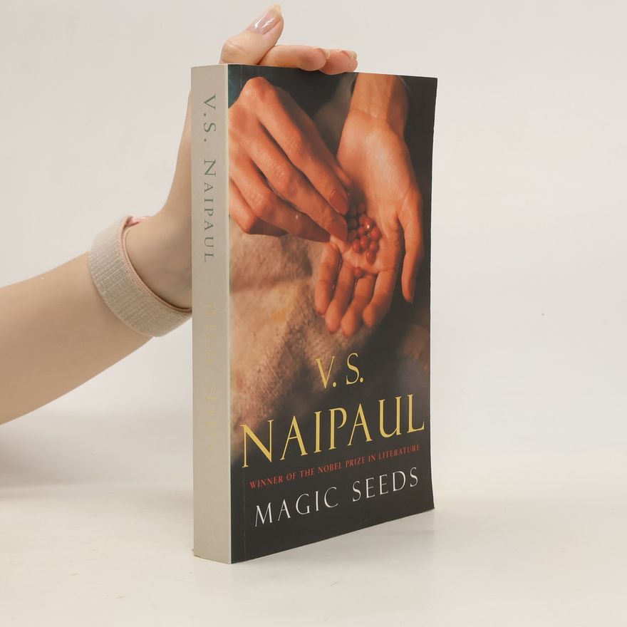 V. S. Naipaul Magic Seeds
