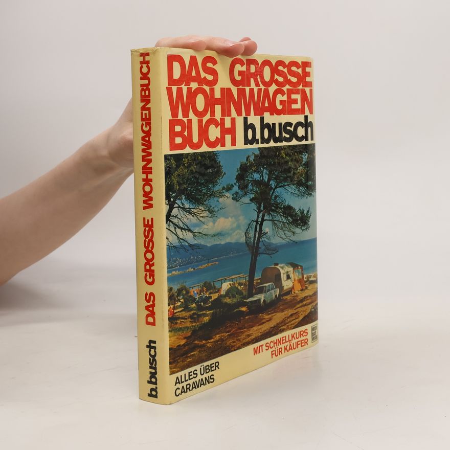 Autorenkollektiv Das Grosse Wohnwagen Buch