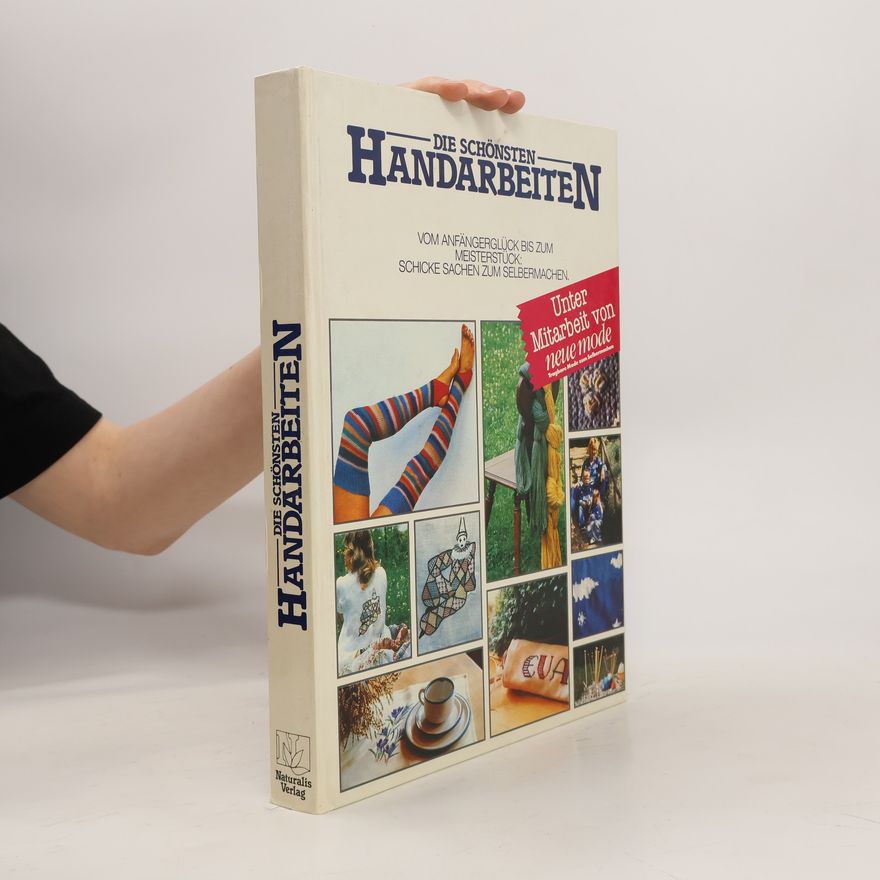 Autorenkollektiv Die Schönsten Handarbeiten