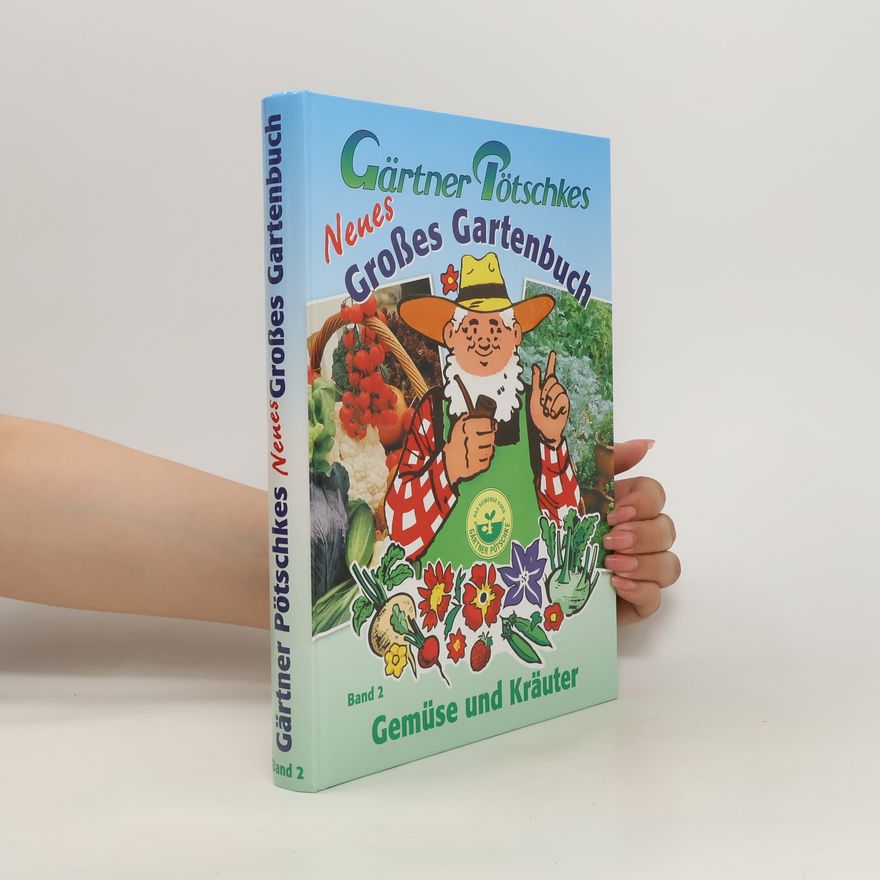Autorenkollektiv Gärtner Pötschkes neues großes Gartenbuch. Band 2