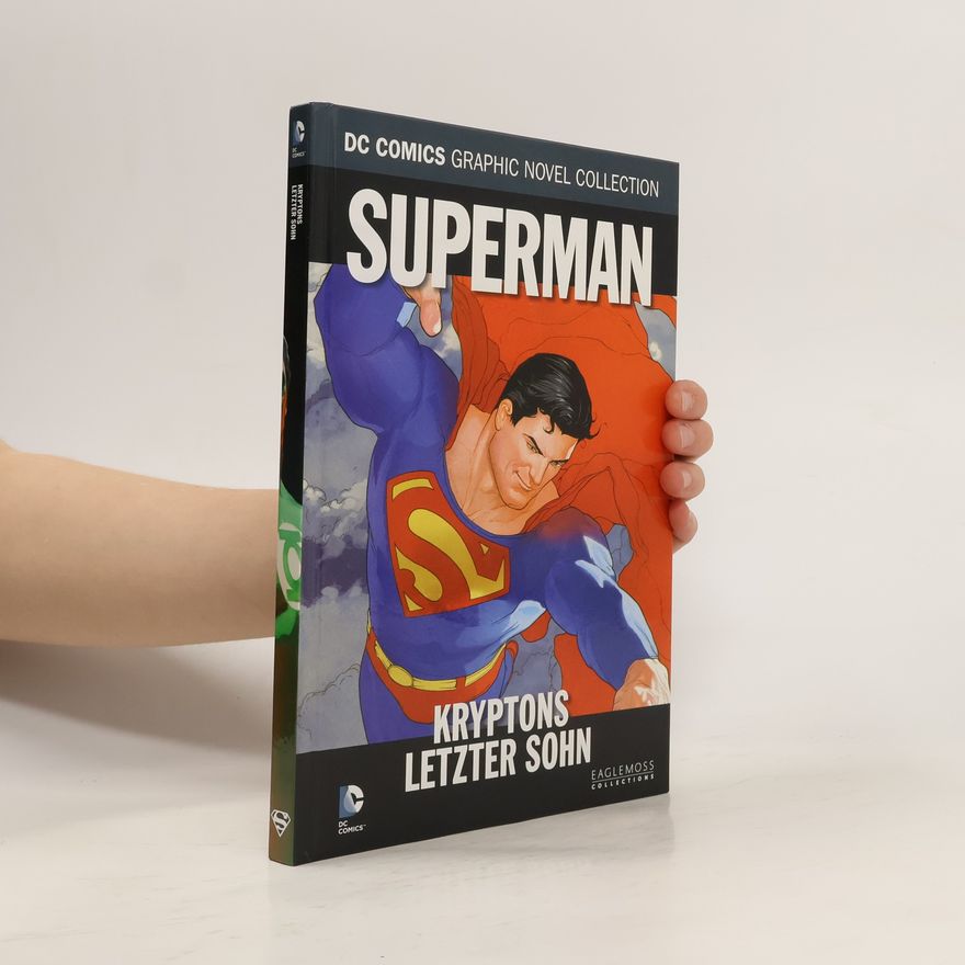 Geoff Johns DC Comics Graphic Novel Collection 3. Superman: Kryptons letzter Sohn