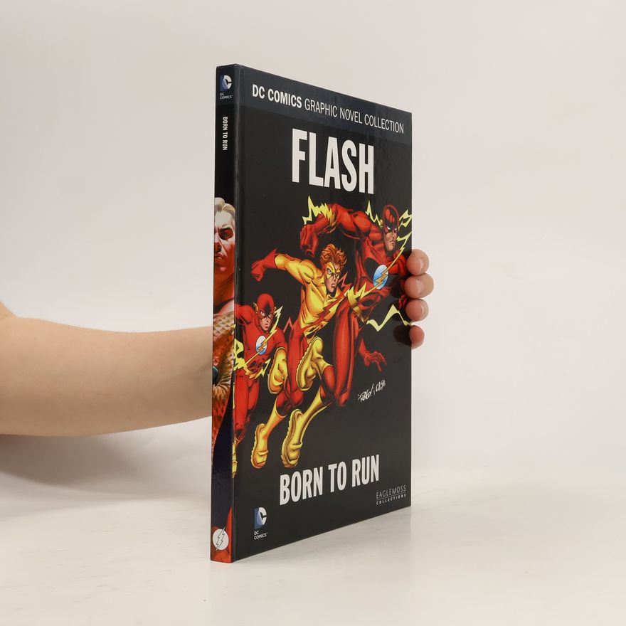 Tom Peyer DC Comics Graphic Novel Collection 12. Flash: Born to Run