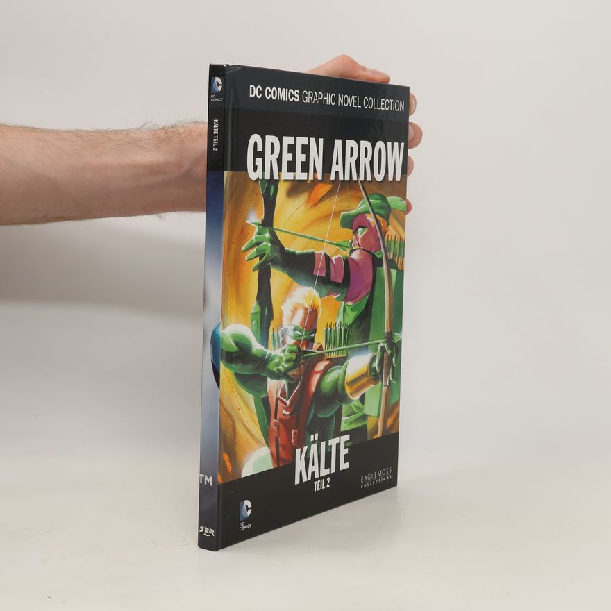Autorenkollektiv DC Comics Graphic Novel Collection 38. Green Arrow: Kälte Teil 2