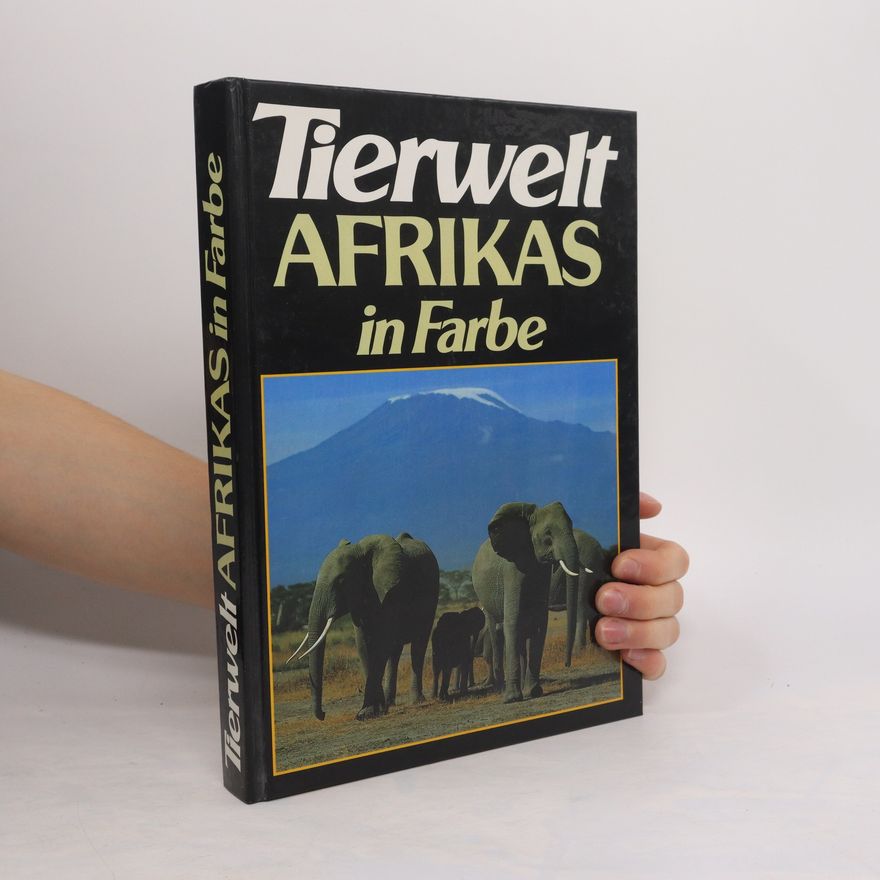 Jiří Felix Tierwelt Afrikas in Farbe