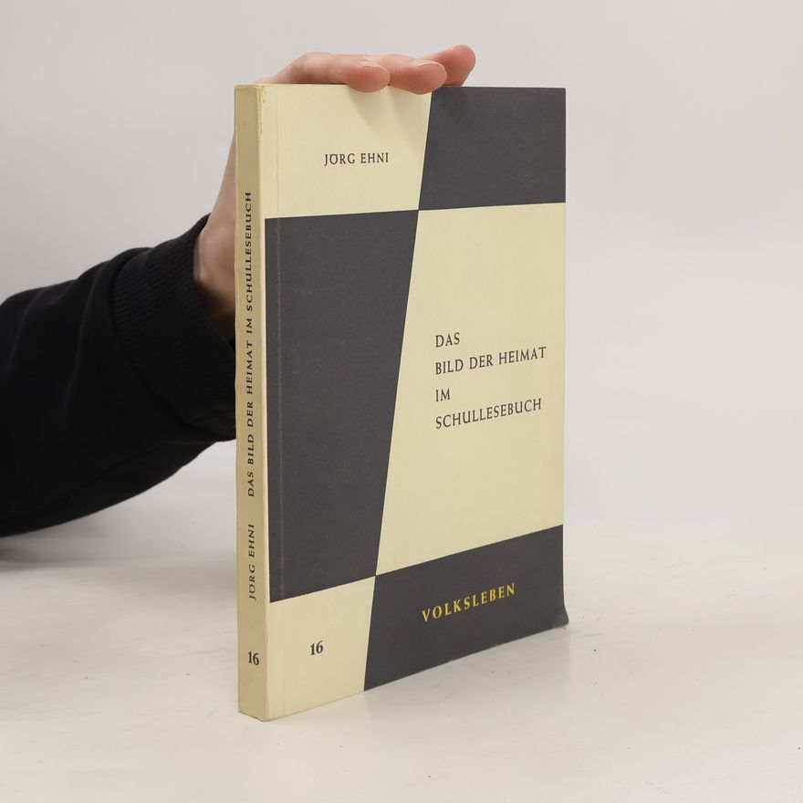 Jörg Ehni Das Bild der Heimat im Schullesebuch