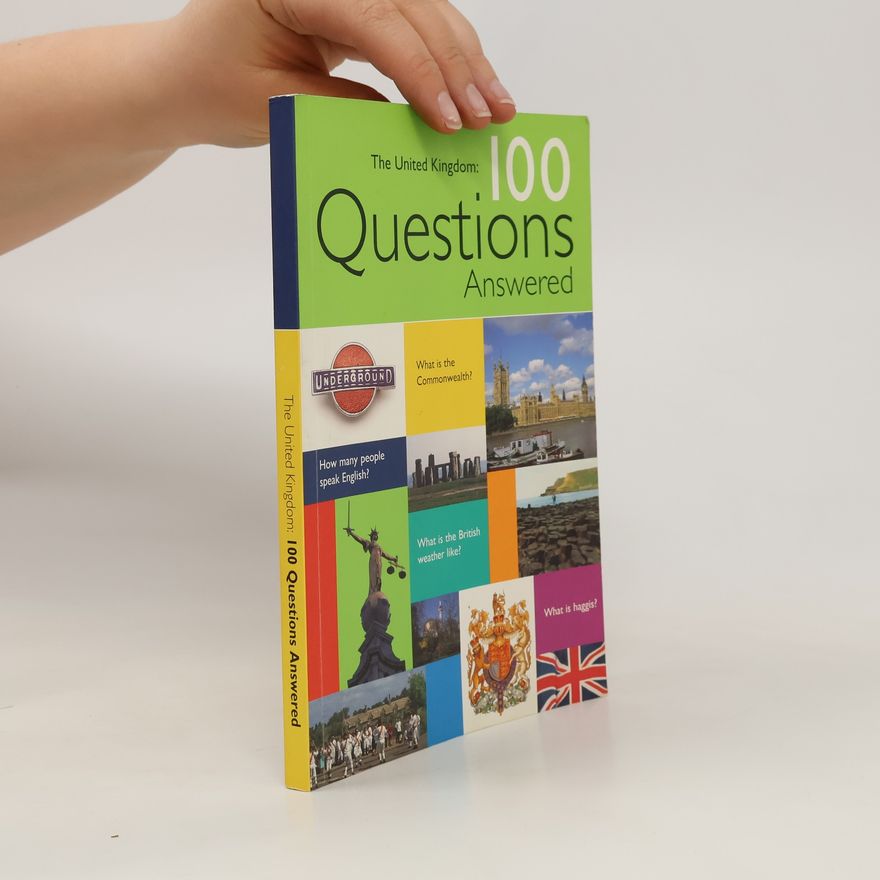 Kolektiv autorů The United Kingdom. 100 Questions Answered