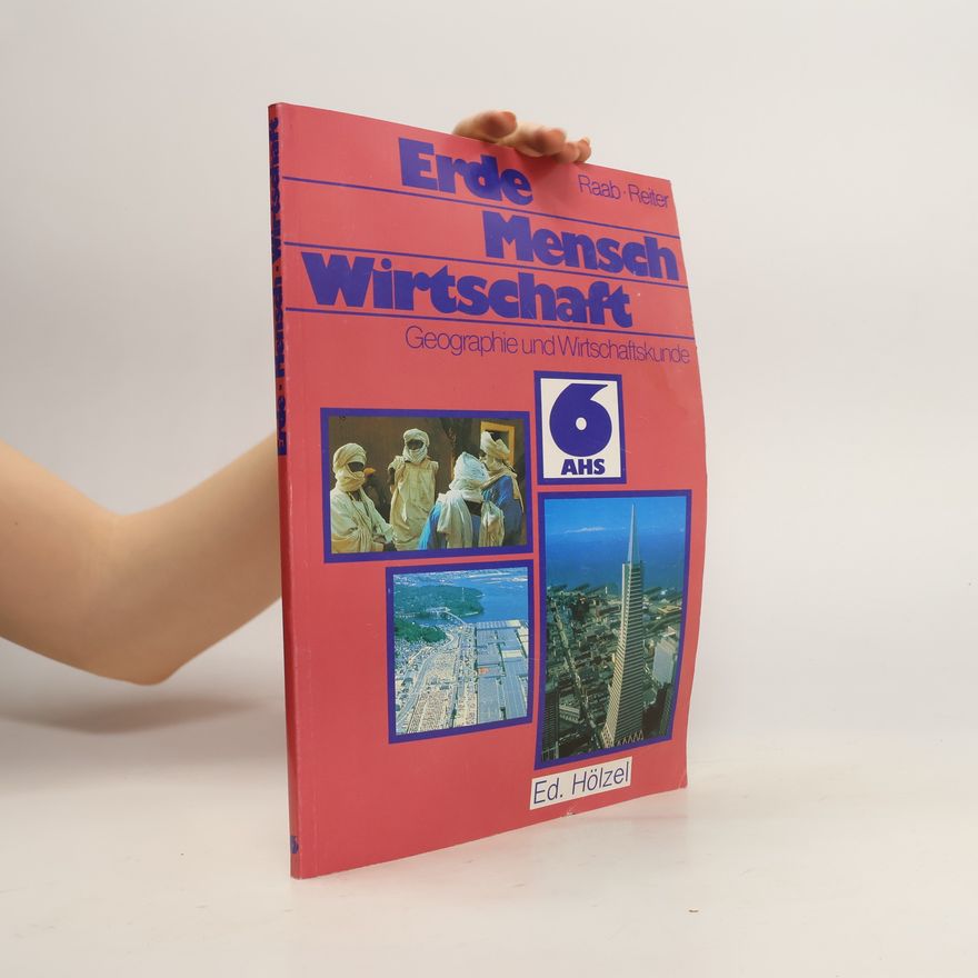 Autorenkollektiv Erde. Mensch. Wirtschaft 6