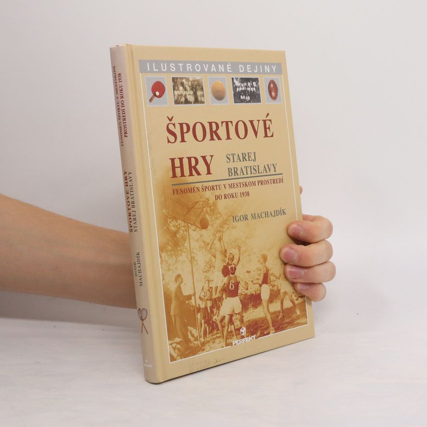Igor Machajdík Športové hry starej Bratislavy