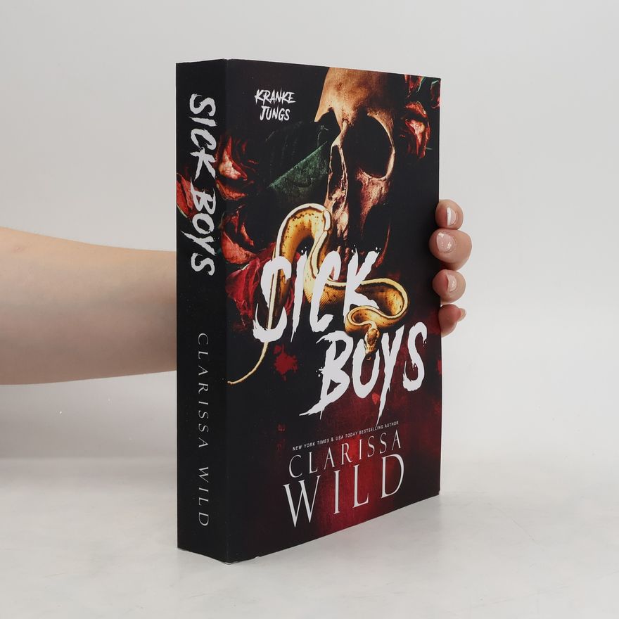 Clarissa Wild Sick Boys