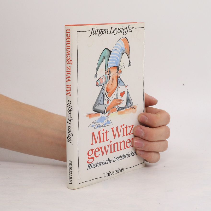 Jürgen Leysieffer Mit Witz gewinnen