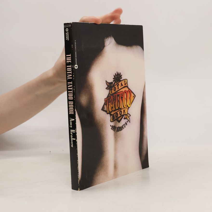 Amy Krakow The Total Tattoo Book