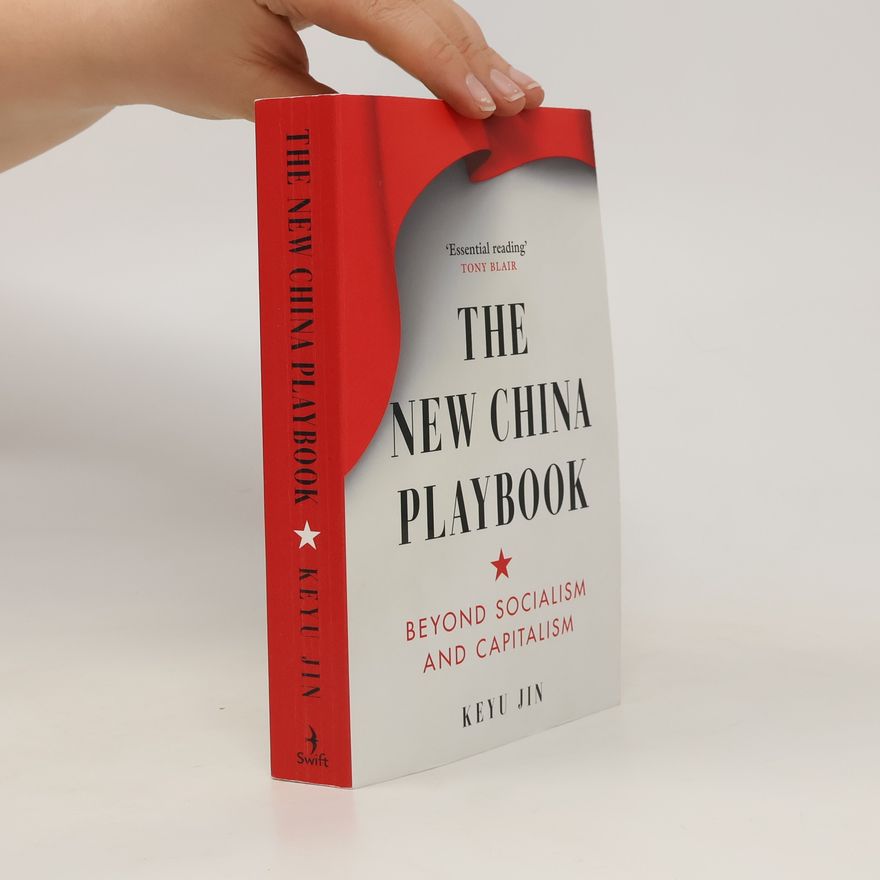 Keyu Jin The New China Playbook