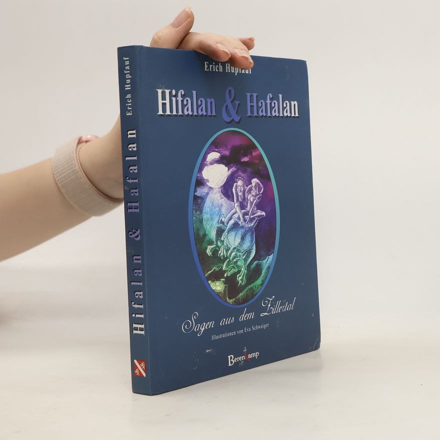 Erich Hupfauf Hifalan und Hafalan