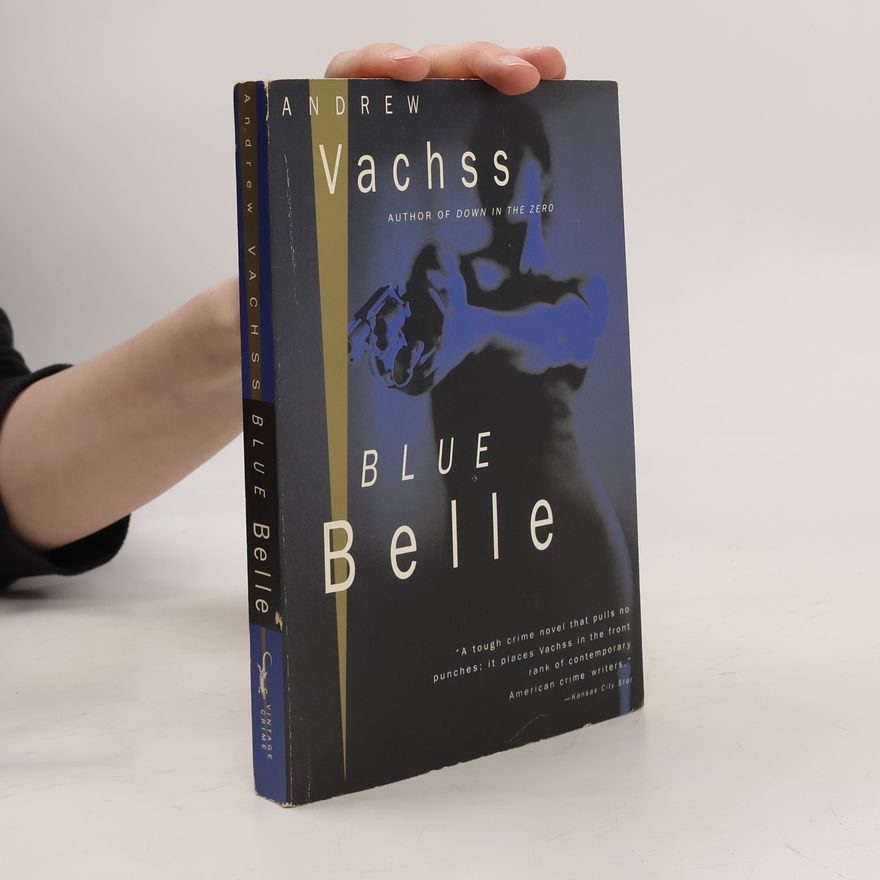 Andrew H. Vachss Blue Belle